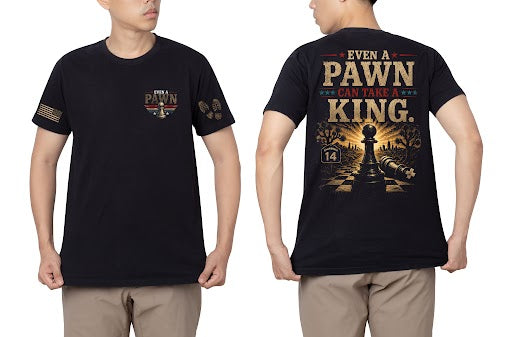 Even a Pawn Can Take a King T-Shirt