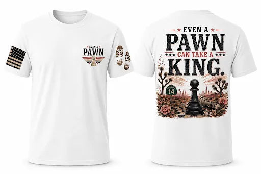 Even a Pawn Can Take a King T-Shirt
